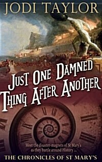 Just One Damned Thing After Another : The Chronicles of St. Marys series (Paperback)