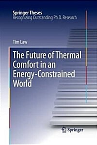 The Future of Thermal Comfort in an Energy- Constrained World (Paperback)