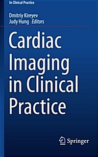 Cardiac Imaging in Clinical Practice (Paperback)