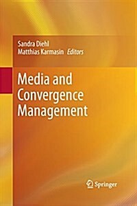 Media and Convergence Management (Paperback)