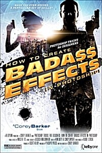 Photoshop Tricks for Designers: How to Create Bada$$ Effects in Photoshop (Paperback)