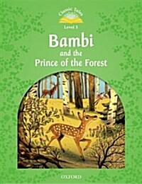 [중고] Classic Tales Second Edition: Level 3: Bambi and the Prince of the Forest (Paperback, 2 Revised edition)