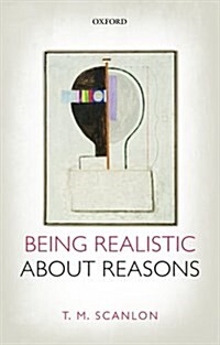 Being Realistic about Reasons (Paperback)