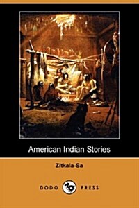 American Indian Stories (Dodo Press) (Paperback)