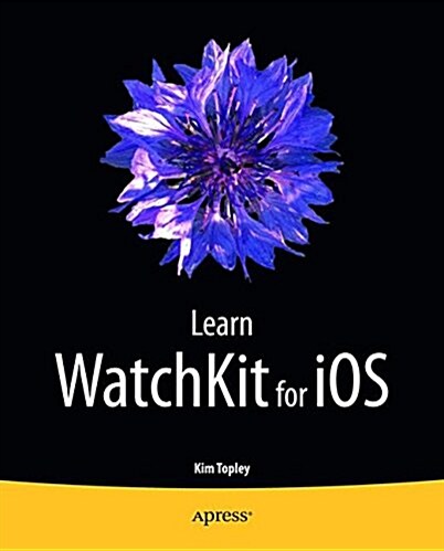 Learn Watchkit for iOS (Paperback)