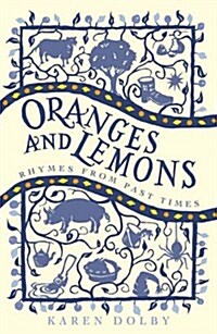 Oranges and Lemons : Rhymes from Past Times (Paperback)