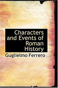 Characters and Events of Roman History (Hardcover)