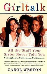 Girltalk: All the Stuff Your Sister Never Told You, Third Edition (Paperback, 3rd)