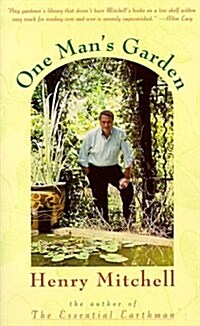 One Mans Garden (Paperback, Reprint)