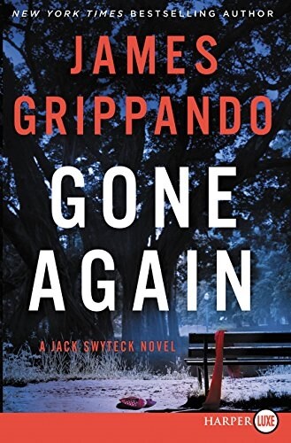 Gone Again: A Jack Swyteck Novel (Paperback)