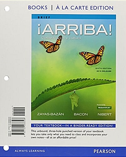 Arriba!: Comunicacion y Cultura, Brief Edition, 2015 Release, Books a la Carte Plus Mylab Spanish -- Access Card Package (Paperback, 6)