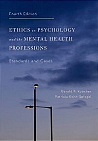 Ethics in Psychology and the Mental Health Professions: Standards and Cases (Hardcover, 4)