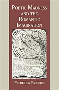 Poetic Madness and the Romantic Imagination (Paperback)