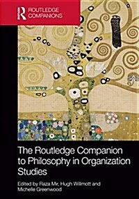 The Routledge Companion to Philosophy in Organization Studies (Hardcover)