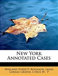 New York Annotated Cases (Paperback)