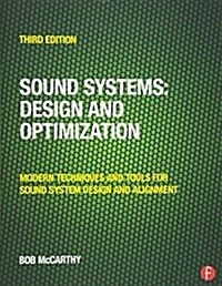 Sound Systems: Design and Optimization : Modern Techniques and Tools for Sound System Design and Alignment (Paperback, 3 ed)