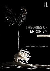 Theories of Terrorism : An Introduction (Paperback)