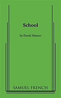 School (Paperback, Samuel French A)