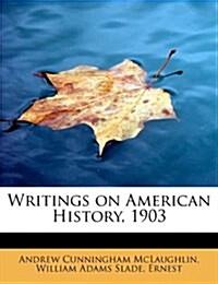 Writings on American History, 1903 (Paperback)