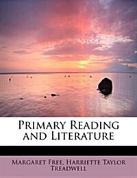 Primary Reading and Literature (Paperback)