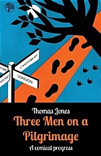 Three Men on a Pilgrimage (Paperback)