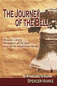 The Journey of the Bell: Ari Cohen Series: The Beginning (Paperback)