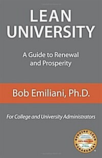 Lean University: A Guide to Renewal and Prosperity (Paperback)