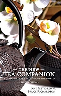 The New Tea Companion: A Guide to Teas Throughout the World (Hardcover, 3, Third Edition)
