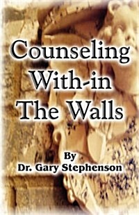 Counseling With-In the Walls (Paperback)