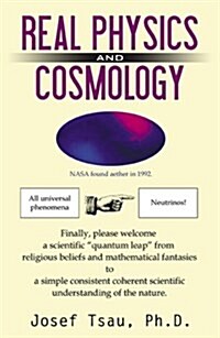 Real Physics and Cosmology (Paperback)