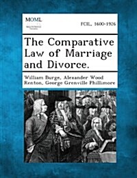 The Comparative Law of Marriage and Divorce. (Paperback)