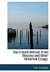 The French Retreat from Moscow and Other Historical Essays. (Paperback)