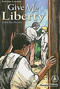 Give Me Liberty (Paperback)