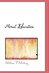 Moral Education (Hardcover)