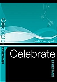 Celebrate Ephesians Participant Guides - 5 Pack (Paperback)