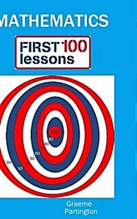 Mathematics: First 100 Lessons (Hardcover)