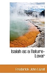 Isaiah as a Nature-Lover (Paperback)