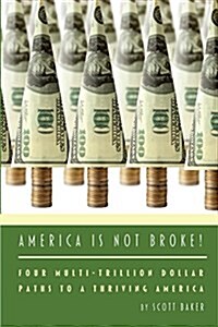 America Is Not Broke (Paperback)