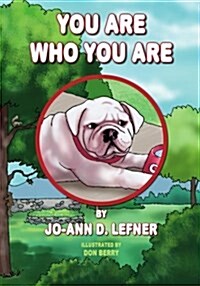 You Are Who You Are (Paperback)