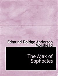 The Ajax of Sophocles (Paperback)