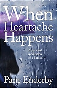 When Heartache Happens (Paperback)
