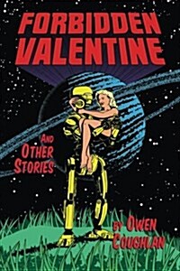 Forbidden Valentine and Other Stories: A Collection of Comics (Paperback)