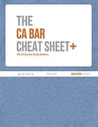 The CA Bar Cheat Sheet Plus (Jul. 2015 / Feb. 2016) (Vol. 2 of 3) (Paperback)