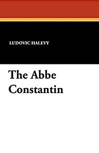 The ABBE Constantin (Paperback)