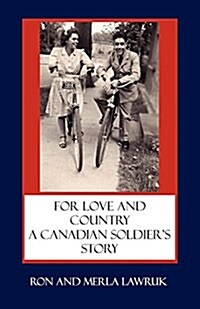 For Love and Country: A Canadian Soldiers Story (Paperback)