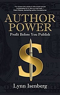 Author Power: Profit Before You Publish (Hardcover)