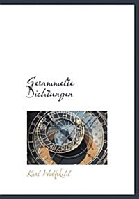 Gesammelte Dichtungen (Hardcover)