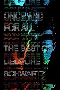 Once and for All: The Best of Delmore Schwartz (Paperback)