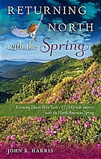 Returning North with the Spring (Hardcover)