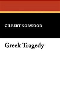 Greek Tragedy (Paperback)